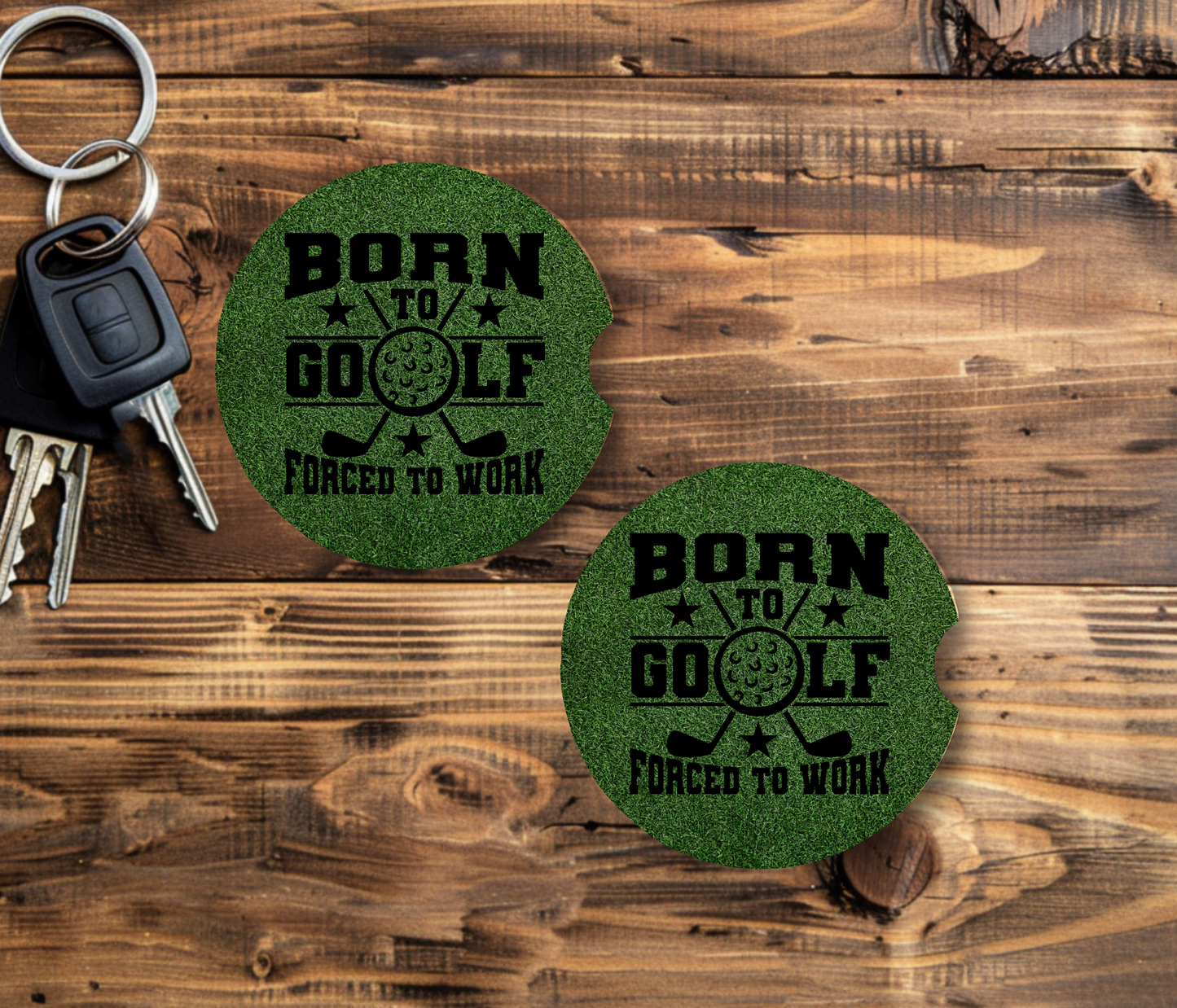 "Born to Golf Forced to Work"