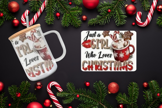 16oz - Hot Choclate " Just a girl who loves Christmas"